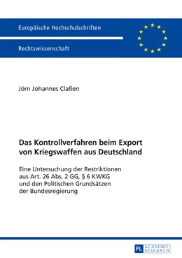Abbildung von Claßen | Das Kontrollverfahren beim Export von Kriegswaffen aus Deutschland | 1. Auflage | 2017 | beck-shop.de