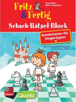 Abbildung von Hilbert / Lengwenus | Fritz & Fertig Schach-Rätsel-Block: Kombinieren für Siegertypen | 1. Auflage | 2017 | beck-shop.de