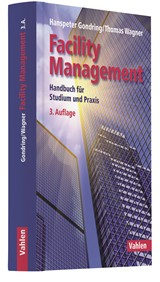 Abbildung von Gondring / Wagner | Facility Management - Handbuch für Studium und Praxis | 3., vollständig überarbeitete Auflage | 2018 | beck-shop.de