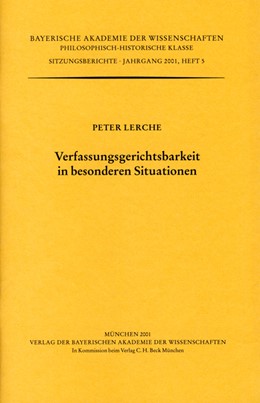 Cover: Lerche, Peter, Verfassungsgerichtsbarkeit in besonderen Situationen