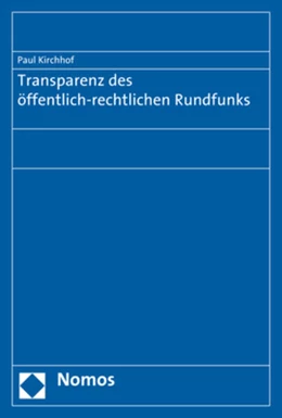 Abbildung von Kirchhof | Transparenz des öffentlich-rechtlichen Rundfunks | 1. Auflage | 2017 | beck-shop.de