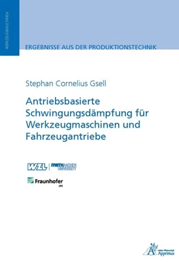 Abbildung von Gsell | Antriebsbasierte Schwingungsdämpfung für Werkzeugmaschinen und Fahrzeugantriebe | 1. Auflage | 2017 | beck-shop.de