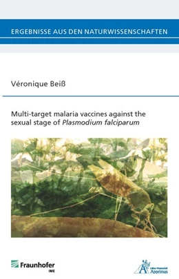 Abbildung von Beiß | Multi-target malaria vaccines against the sexual stage of Plasmodium falciparum | 1. Auflage | 2017 | beck-shop.de