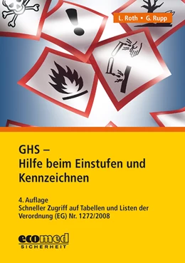 Abbildung von Roth / Rupp | GHS - Hilfe beim Einstufen und Kennzeichnen | 4. Auflage | 2017 | beck-shop.de