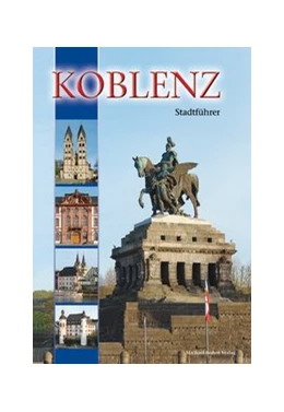 Abbildung von Imhof | Koblenz: Stadtführer | 3. Auflage | 2017 | beck-shop.de