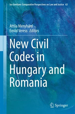 Abbildung von Veress / Menyhárd | New Civil Codes in Hungary and Romania | 1. Auflage | 2017 | beck-shop.de