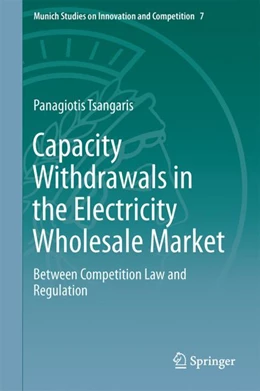Abbildung von Tsangaris | Capacity Withdrawals in the Electricity Wholesale Market | 1. Auflage | 2017 | beck-shop.de