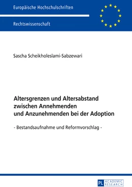 Abbildung von Scheikholeslami-Sabzewari | Altersgrenzen und Altersabstand zwischen Annehmenden und Anzunehmenden bei der Adoption | 1. Auflage | 2017 | beck-shop.de