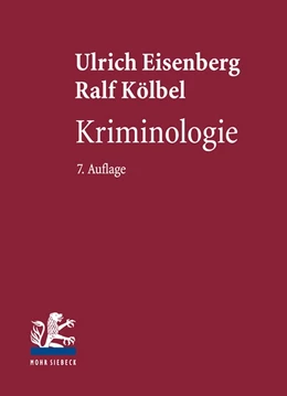 Abbildung von Eisenberg / Kölbel | Kriminologie | 7. Auflage | 2017 | beck-shop.de