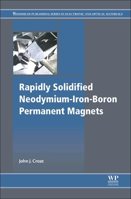 Abbildung von Croat | Rapidly Solidified Neodymium-Iron-Boron Permanent Magnets | 1. Auflage | 2017 | beck-shop.de
