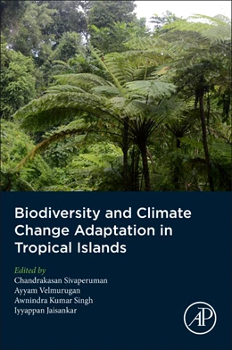 Abbildung von Sivaperuman / Velmurugan | Biodiversity and Climate Change Adaptation in Tropical Islands | 1. Auflage | 2018 | beck-shop.de