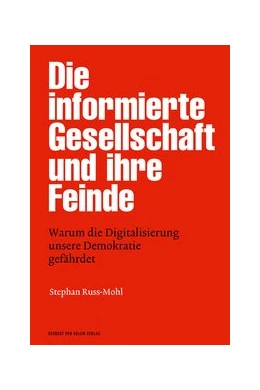 Abbildung von Russ-Mohl | Die informierte Gesellschaft und ihre Feinde | 1. Auflage | 2017 | 16 | beck-shop.de