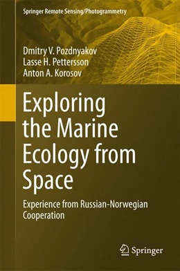 Abbildung von Pozdnyakov / Pettersson | Exploring the Marine Ecology from Space | 1. Auflage | 2017 | beck-shop.de