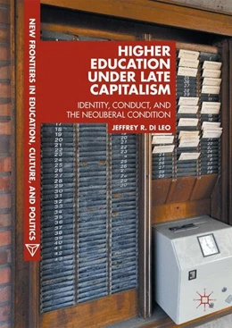 Abbildung von Di Leo | Higher Education under Late Capitalism | 1. Auflage | 2017 | beck-shop.de