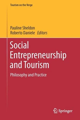 Abbildung von Sheldon / Daniele | Social Entrepreneurship and Tourism | 1. Auflage | 2016 | beck-shop.de