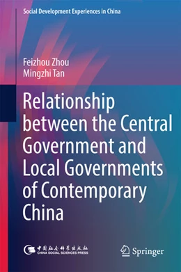 Abbildung von Zhou / Tan | Relationship between the Central Government and Local Governments of Contemporary China | 1. Auflage | 2017 | beck-shop.de
