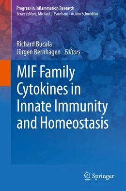 Abbildung von Bucala / Bernhagen | MIF Family Cytokines in Innate Immunity and Homeostasis | 1. Auflage | 2017 | beck-shop.de