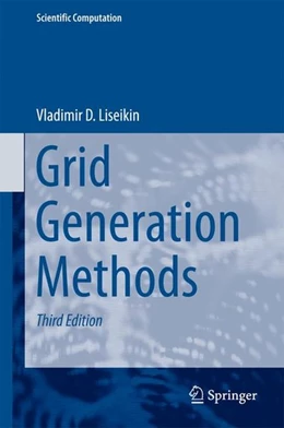 Abbildung von Liseikin | Grid Generation Methods | 3. Auflage | 2017 | beck-shop.de