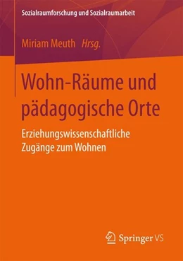 Abbildung von Meuth | Wohn-Räume und pädagogische Orte | 1. Auflage | 2017 | beck-shop.de