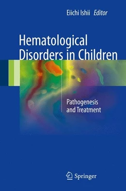 Abbildung von Ishii | Hematological Disorders in Children | 1. Auflage | 2017 | beck-shop.de