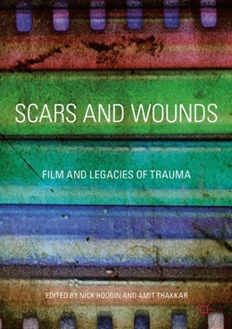 Abbildung von Hodgin / Thakkar | Scars and Wounds | 1. Auflage | 2017 | beck-shop.de