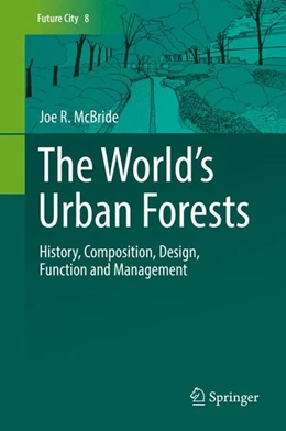 Abbildung von McBride | The World's Urban Forests | 1. Auflage | 2017 | beck-shop.de