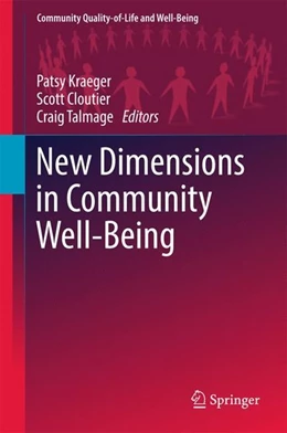 Abbildung von Kraeger / Cloutier | New Dimensions in Community Well-Being | 1. Auflage | 2017 | beck-shop.de