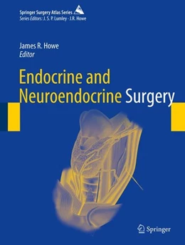 Abbildung von Howe | Endocrine and Neuroendocrine Surgery | 1. Auflage | 2017 | beck-shop.de