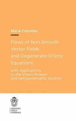 Abbildung von Colombo | Flows of Non-Smooth Vector Fields and Degenerate Elliptic Equations | 1. Auflage | 2017 | beck-shop.de