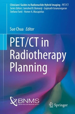 Abbildung von Chua | PET/CT in Radiotherapy Planning | 1. Auflage | 2017 | beck-shop.de