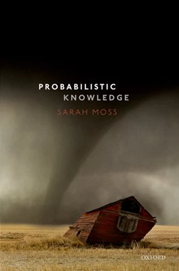 Abbildung von Moss | Probabilistic Knowledge | 1. Auflage | 2018 | beck-shop.de