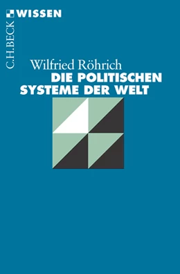 Abbildung von Röhrich, Wilfried | Die politischen Systeme der Welt | 6. Auflage | 2017 | 2128 | beck-shop.de