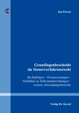 Abbildung von Perrar | Grundlagenbescheide im Steuerverfahrensrecht | 1. Auflage | 2017 | 139 | beck-shop.de