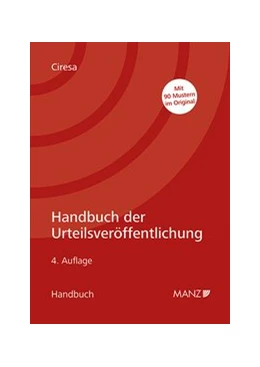 Abbildung von Ciresa | Handbuch der Urteilsveröffentlichung | 4. Auflage | 2017 | beck-shop.de