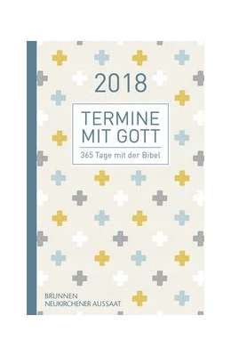 Abbildung von Büchle / Diener | Termine mit Gott 2018 | 1. Auflage | 2017 | beck-shop.de