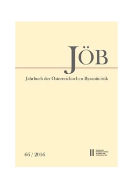 Abbildung von Kislinger | Jahrbuch der österreichischen Byzantinistik / Jahrbuch der Österreichischen Byzantinistik Band 66/2016 | 1. Auflage | 2017 | beck-shop.de
