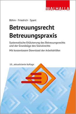 Abbildung von Böhm / Spanl | Betreuungsrecht-Betreuungspraxis 2025 | 10. Auflage | 2024 | beck-shop.de