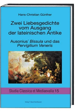 Abbildung von Fedeli / Günther | Zwei Liebesgedichte vom Ausgang der lateinischen Antike | 1. Auflage | 2017 | beck-shop.de