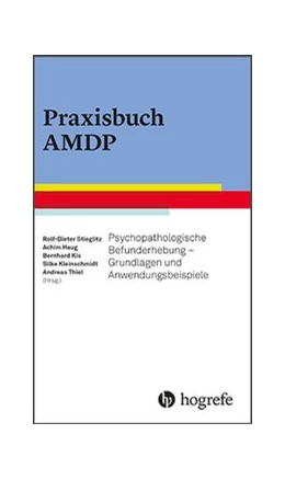 Abbildung von Stieglitz / Haug | Praxisbuch AMDP | 1. Auflage | 2017 | beck-shop.de