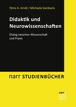 Abbildung von Arndt / Sambanis | Didaktik und Neurowissenschaften | 1. Auflage | 2017 | beck-shop.de
