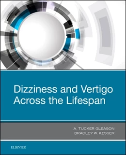 Abbildung von Kesser / Gleason | Dizziness and Vertigo Across the Lifespan | 1. Auflage | 2018 | beck-shop.de