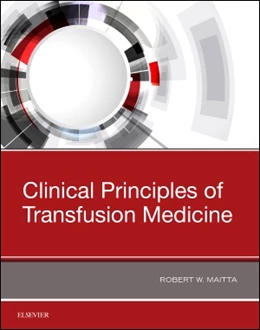 Abbildung von Maitta | Clinical Principles of Transfusion Medicine | 1. Auflage | 2018 | beck-shop.de