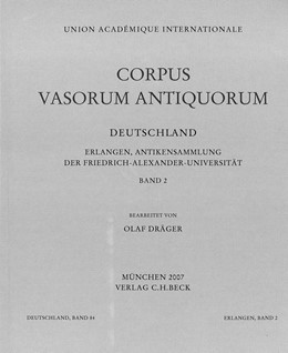 Cover: Dräger, Olaf, Corpus Vasorum Antiquorum Deutschland Bd. 84  Erlangen 2: Antikensammlung der Friedrich-Alexander-Universität