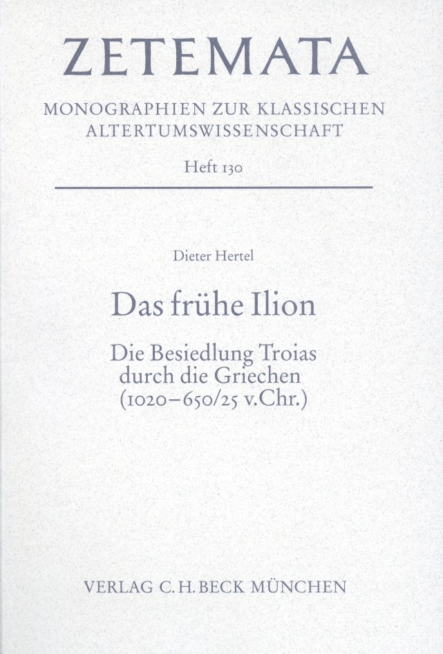 Cover: Hertel, Dieter, Das frühe Ilion