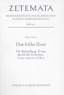 Abbildung von Hertel, Dieter | Das frühe Ilion | 1. Auflage | 2008 | Heft 130 | beck-shop.de