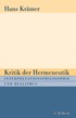 Cover: Krämer, Hans, Kritik der Hermeneutik