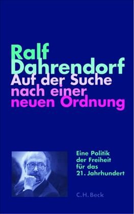 Cover: Dahrendorf, Ralf, Auf der Suche nach einer neuen Ordnung
