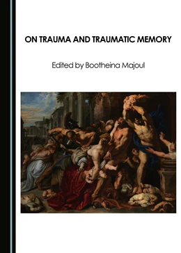 Abbildung von Majoul | On Trauma and Traumatic Memory | 1. Auflage | 2017 | beck-shop.de