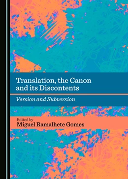 Abbildung von Gomes | Translation, the Canon and its Discontents | 1. Auflage | 2017 | beck-shop.de