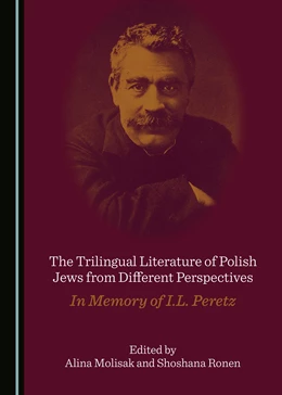 Abbildung von Molisak / Ronen | The Trilingual Literature of Polish Jews from Different Perspectives | 1. Auflage | 2017 | beck-shop.de